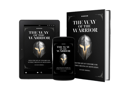 The Way Of The Warrior | Build the life of your dreams without relying on motivation